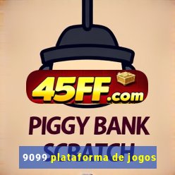 9099 plataforma de jogos